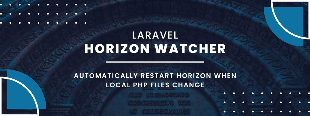 Automatically Restart Horizon When Local PHP Files Change